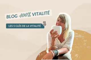 Les 5 clés de la vitalité