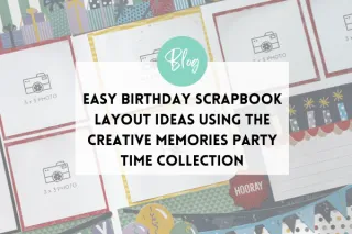 Easy Birthday Scrapbook Ideas Using The Party Time Collection