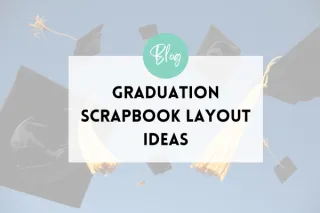 Graduation Scrapbook Layout Ideas with Creative Memories