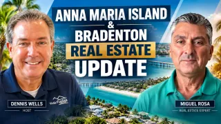 Real Estate Insider: Dennis Wells Talks Anna Maria Island Market and Pricing Strategy With Miguel Rosa