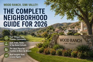 Wood Ranch Simi Valley: The Complete 2026 Neighborhood Guide