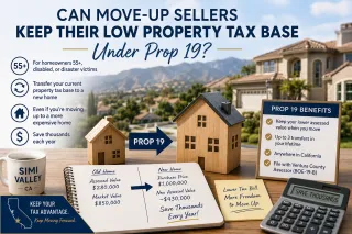 Can Simi Valley Move-Up Sellers Keep Their Low Property Tax Base? (Prop 19 Explained)