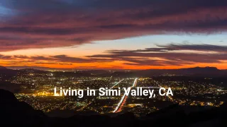 Living in Simi Valley, CA: A Home Buyer's Lifestyle Guide