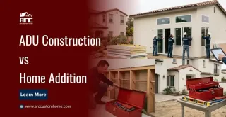 A San Juan Capistrano Homeowner’s Guide to ADU Construction vs Home Addition