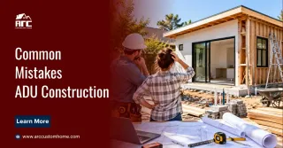 What are the common mistakes during ADU construction?