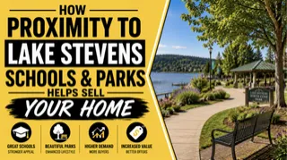 How Proximity to Lake Stevens Schools and Parks Helps Sell Your Home