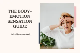 The Body-Emotion-Sensation Guide 