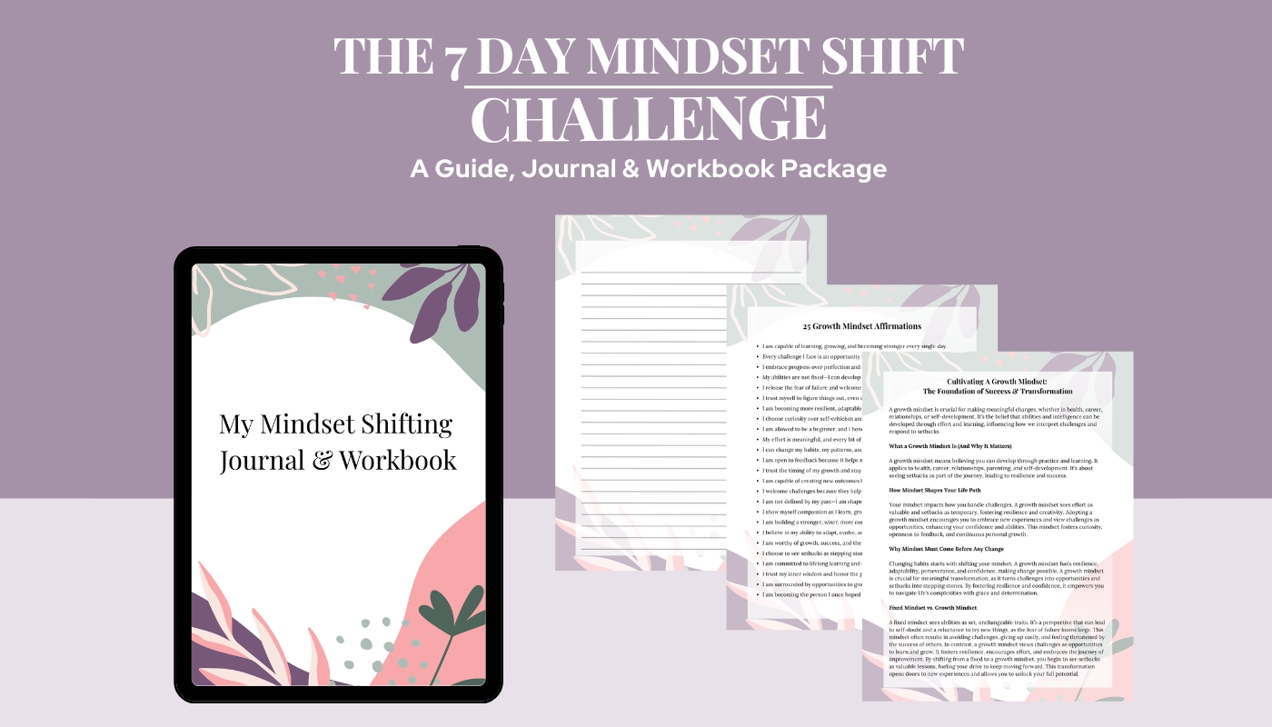 The Mindset Shift 7 Day Challenge - Guide and Workbook