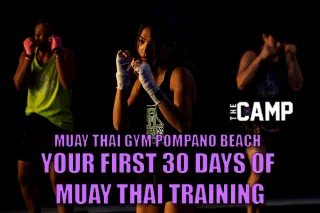 Muay Thai Gym Pompano Beach: Your First 30 Days of Muay Thai Training
