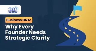 Business DNA: Why Every Founder Needs Strategic Clarity