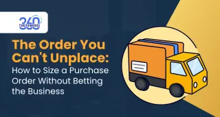 The Order You Can't Unplace: How to Size a Purchase Order Without Betting the Business