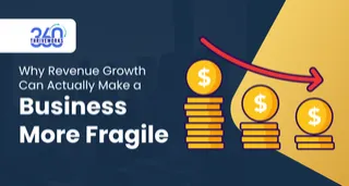 Why Revenue Growth Can Actually Make a Business More Fragile