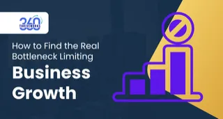How to Find the Real Bottleneck Limiting Business Growth