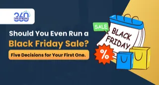 Should You Even Run a Black Friday Sale? Five Decisions for Your First One.