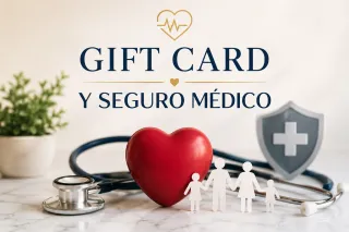 Gift Card y Seguro Médico: Un Beneficio que Protege a tu Familia