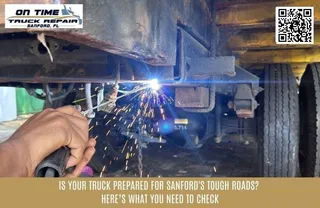 Is Your Truck Prepared for Sanford's Tough Roads? Here’s What You Need to Check