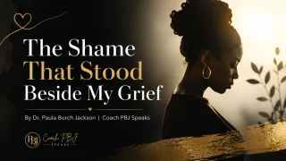 The Shame That Stood Beside My Grief