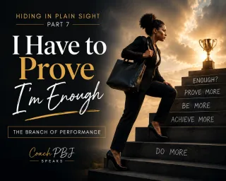Hiding in Plain Sight: I Have to Prove I'm Enough