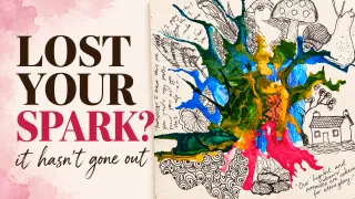 When You've Lost Your Creative Spark (And Why It Hasn't Actually Gone Out)