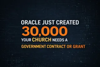 Oracle Just Created 30,000 Reasons Your Church Needs a Government Contract