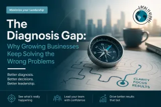 The Diagnosis Gap: Why Growing Businesses Keep Solving the Wrong Problems