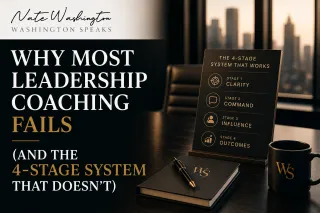 Why Most Leadership Coaching Fails (And the 4-Stage System That Doesn't) | Washington Speaks