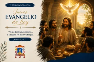 Jueves VI Semana de Pascua 