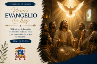  Viernes VI Semana de Pascua 