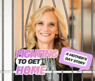 Home Is Not Always Four Walls: A Mother's Day Story About Fighting to Get Back to the People You Love