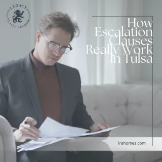 How Escalation Clauses Really Work in Tulsa