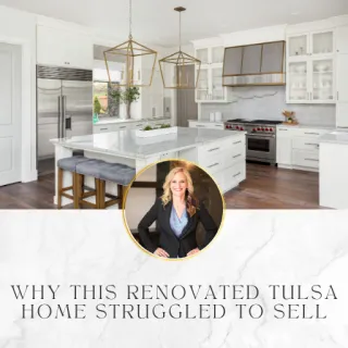 Why This Renovated Tulsa Home Struggled to Sell