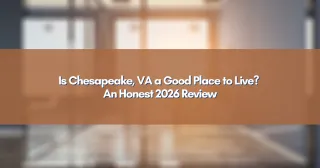 Is Chesapeake, VA a Good Place to Live? An Honest 2026 Review