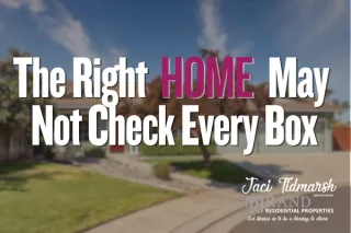 The Right House May Not Check Every Box