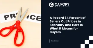 A Record 34 Percent of Sellers Cut Prices in February and Here Is What It Means for Buyers