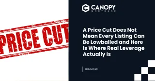 A Price Cut Does Not Mean Every Listing Can Be Lowballed and Here Is Where Real Leverage Actually Is