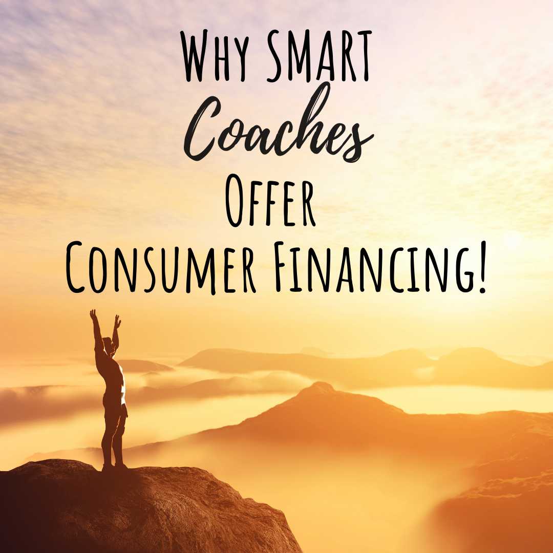 Why Smart Coaches Offer Consumer Financing