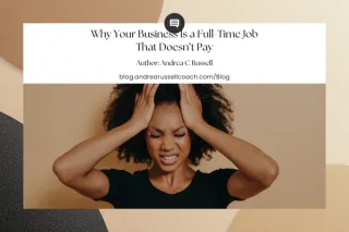 When Business Feels Heavy: Why Your Business is a Full-Time Job That Doesn't Pay