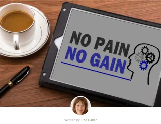 No pain… no gain… or is it?