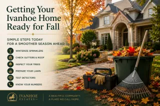 Getting Your Ivanhoe Home Ready for Fall