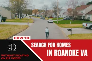 How to Search Homes for Sale in Roanoke VA Without Fixating on ZIP Codes