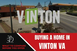 Buying a Home in Vinton VA: What to Compare Before You Offer