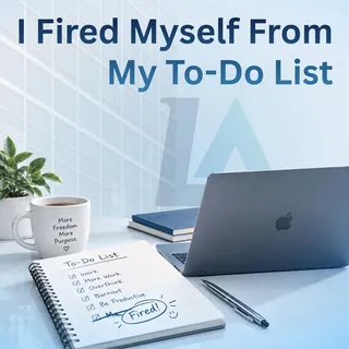 I Fired Myself From My To-Do List (And Hired a Virtual Assistant Instead)