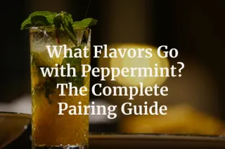 What Flavors Go with Peppermint? The Complete Pairing Guide