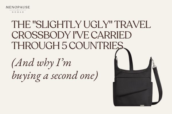 The "Slightly Ugly" Travel Crossbody I've Carried Through 5 Countries (And Why I'm Buying a Second One)