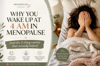 Why You Wake Up at 4 AM in Menopause (And the 3-Thing Routine That Actually Helped)