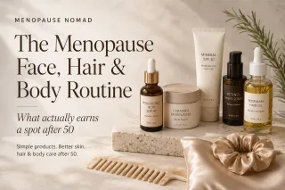 The Menopause Morning Mirror: A Face, Hair, and Body Routine That Actually Works