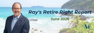 Ray's Retire Right Report - June 2026
