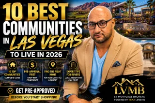 10 Best Communities in Las Vegas to Buy a Home in 2026 | LV Mortgage Brokers
