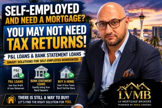 Self-Employed Mortgage Las Vegas | No Tax Return & P&L Loan Options