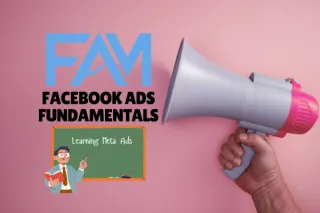 Facebook Ads Fundamentals